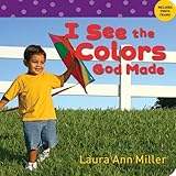 I See the Colors God Made (I See Board Books) by