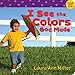 I See the Colors God Made (I See Board Books) by