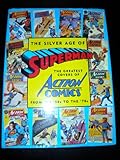 The Silver Age of Superman: The Greatest Covers of Action Comics from the '50s to the '70s (Golden Age of Superman)