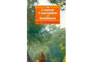 The Central Conception Of Buddhism: And The Meaning Of The Word Dharma