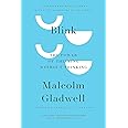 Blink: The Power of Thinking Without Thinking