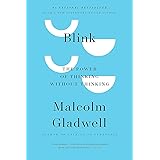 Blink: The Power of Thinking Without Thinking