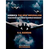 America: The New Imperialism: From White Settlement to World Hegemony, New Edition