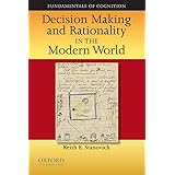 Decision Making and Rationality in the Modern World (Fundamentals in Cognition)