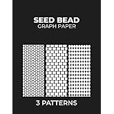 Seed Bead Graph Paper: Beading Graph Paper with various patterns; Peyote, Brick and Square/ Loom, to Create and Keep all your Beadwork in one place