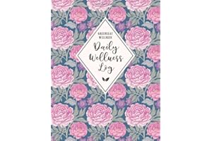 GREENLEAF WELLNESS Daily Wellness Log: A Daily Physical & Mental Wellness Tracking Journal for Women | 90 Days | Undated | Large, 8.5 x 11 inches, ... Meals, Symptoms and More (Vintage Florals)