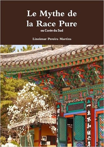Amazon Fr Le Mythe De La Race Pure En Coree Du Sud Pereira Martins Lineimar Livres Amazon Fr Le Mythe De La Race Pure En Coree Du Sud Pereira Martins Lineimar Livres
