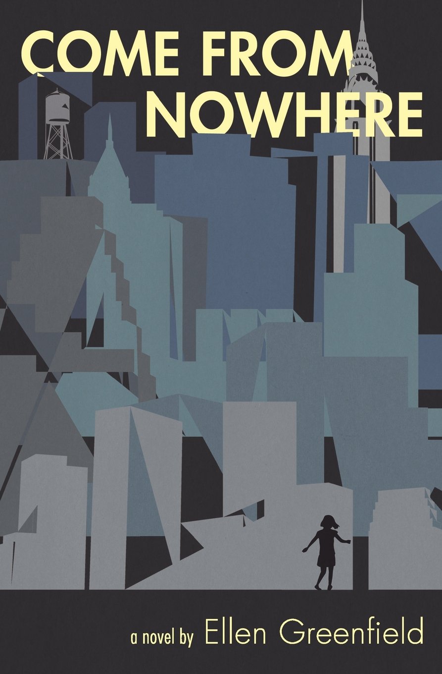 Come From Nowhere Greenfield Ellen 9780979352768 Amazon Com Books