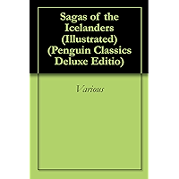 Sagas of the Icelanders (Illustrated): * (Penguin Classics Deluxe Editio) book cover