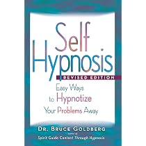 Self-Hypnosis: Easy Ways to Hypnotize Your problems Away: Goldberg ...