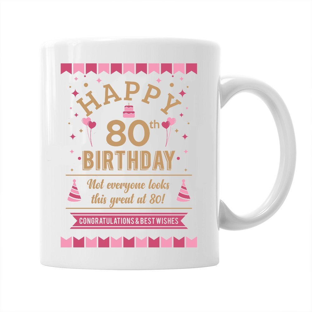 80th Birthday Gift Keepsake for Women, Coffee Mug Still Looking Good at 80
