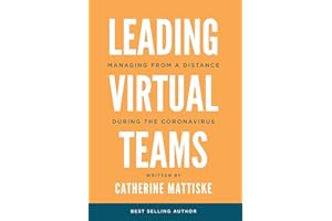 Leading Virtual Teams: Managing from a Distance During the Coronavirus