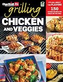 Char-Broil Grilling Chicken & Veggies (Creative Homeowner) 150 Delicious, Easy-to-Follow Recipes to