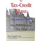 The Tax-Credit Class: Use your tax credits: Pay ZERO tax like The Don