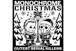 Christmas Monochrome: Cutest Serial Killers Coloring Book for Adults featuring Horror Icons in Funny and Cozy Xmas Holiday Mo