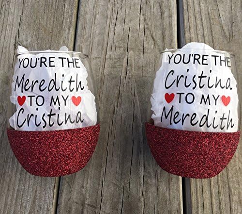 Grey's Anatomy Wine Glass, You're the Meredith to my Cristina, You're the Cristina to my Meredith, Grey's Anatomy, Best Friends, Wine Glass