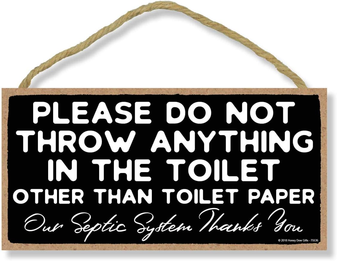 Please Do Not Throw Anything in The Toilet 5 x 10 inch