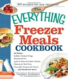 The Everything Freezer Meals Cookbook