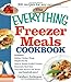 The Everything Freezer Meals Cookbook (Everything Series)
