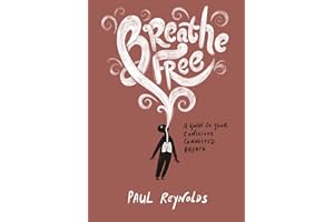 Breathe Free: A Short Guide To Conscious Connected Breathwork and How It Can Help You Live Free