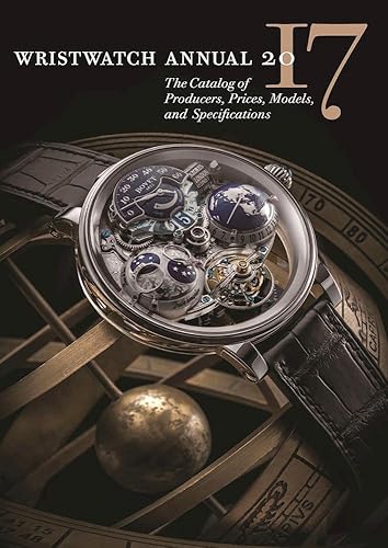 Download Wristwatch Annual 2017: The Catalog of Producers, Prices, Models, and Specifications PDF