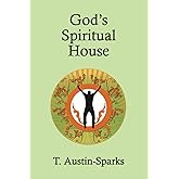 God's Spiritual House