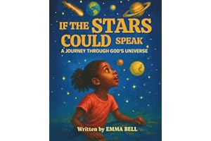 If The Stars Could Speak: A Christian Picture Book About Space, Creation, and God’s Love