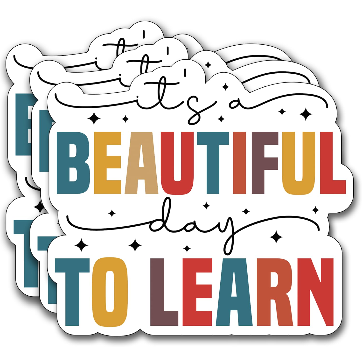 Photo 1 of (3Pcs) It's a Beautiful Day to Learn Sticker, Decorate Books Laptop Phone, Water Bottles Kindles Stickers, Tumbler Sticker Waterproof Vinyl Decorate Sticker 3" Inch