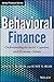 Behavioral Finance: Understanding the Social, Cognitive, and Economic Debates
