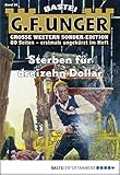 G. F. Unger Sonder-Edition - Folge 054: Sterben für dreizehn Dollar (German Edition)