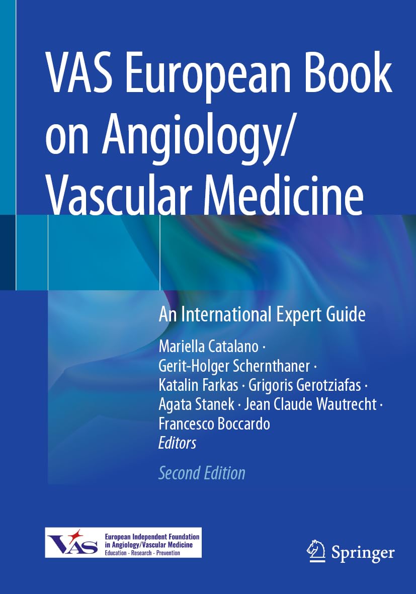 VAS European Book on Angiology/Vascular Medicine: An International Expert Guide