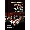 Understanding Foreign Policy Decision Making