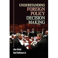 Understanding Foreign Policy Decision Making