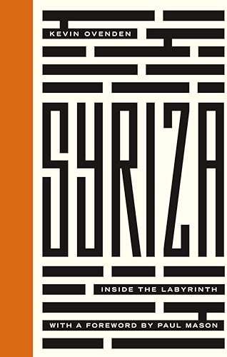 Download Syriza: Inside the Labyrinth (Left Book Club) (English Edition) PDF