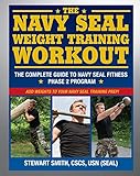 Image de The Navy SEAL Weight Training Workout: The Complete Guide to Navy SEAL Fitness - Phase 2 Program