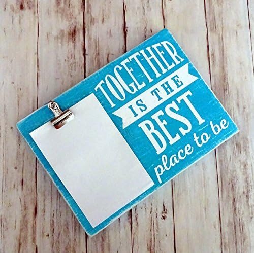 Together Is The Best Place To Be - 4" x 6" Photo Holder, Wood Block Clip