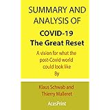 Summary and Analysis of COVID-19: The Great Reset: A vision for what the post-Covid world could look like By Klaus Schwab and