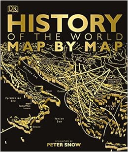dk history of the world map by map Buy History Of The World Map By Map Historical Atlas Book Online At Low Prices In India History Of The World Map By Map Historical Atlas Reviews Ratings Amazon In dk history of the world map by map
