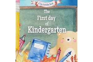 The First Day of Kindergarten: A Classroom Adventure (Kindergarten Days)
