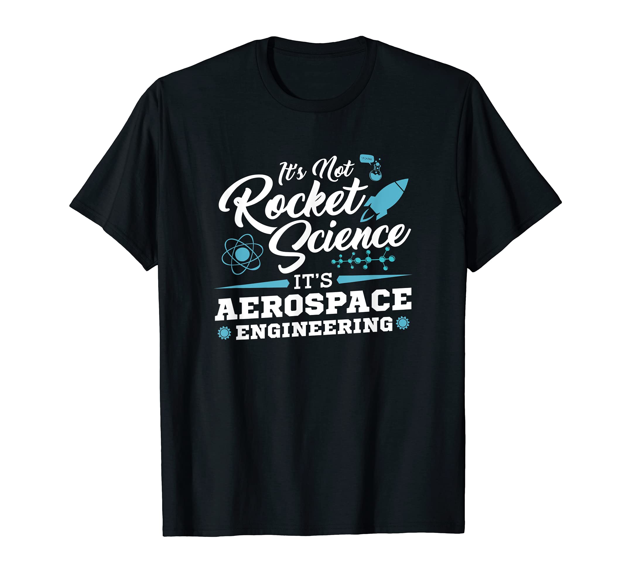 Students Scientists Not Rocket Science Aerospace Engineers T-Shirt