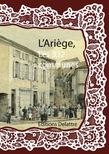 L' Ariège, les 332 communes