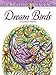 Creative Haven Dream Birds Coloring Book (Adult Coloring Books: Animals)