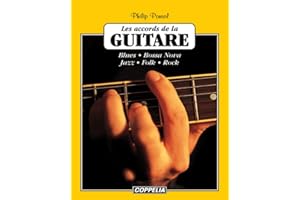 Les accords de la guitare - Blues, Bossa Nova, Jazz, Folk, Rock (French Edition)