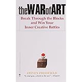 The War of Art: Break Through the Blocks and Win Your Inner Creative Battles