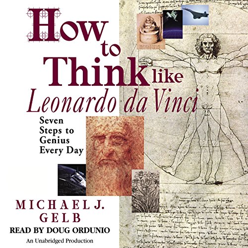 Download How to Think Like Leonardo da Vinci: Seven Steps to Genius Every Day Download How to Think Like Leonardo da Vinci: Seven Steps to Genius Every Day
