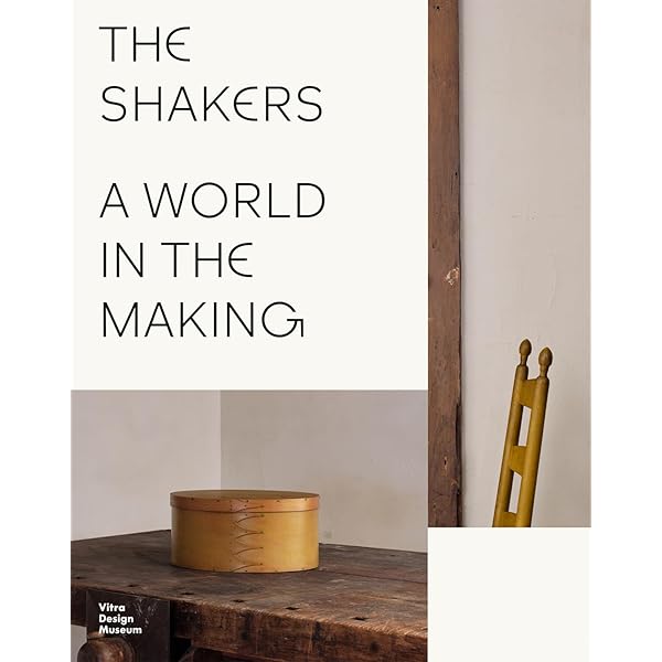Shaker: Life, Work and Art: Sprigg, June, Larkin, David