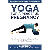 Yoga For A Peaceful Pregnancy
