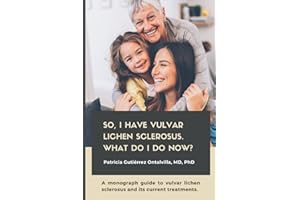 So, I have Vulvar Lichen Sclerosus. What do I do now?: Patricia Gutiérrez Ontalvilla, MD, PhD