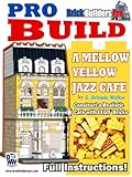 Pro Build a Mellow Yellow Jazz Cafe: Construct a Realistic Cafe with Lego® Bricks