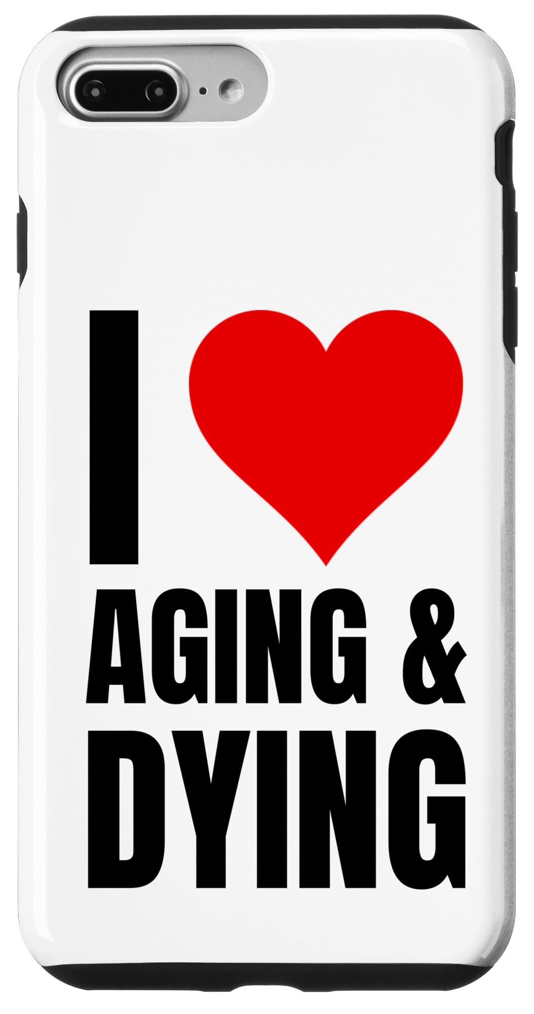 iPhone 7 Plus/8 Plus Love Aging And Dying Funny Vacation Swap Case